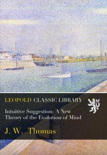 Libro: Intuitive Suggestion: A New Theory Of The Evolution