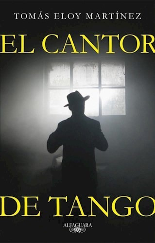 Cantor De Tango (coleccion Narrativa Hispanica) - Martinez