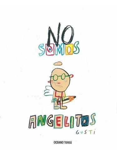 ** No Somos Angelitos ** Gusti Sindrome De Down Discapacidad