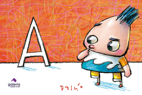 A, de Machado, Dalcio. Editorial Saber e Ler Editora Ltda, capa mole em português, 2019