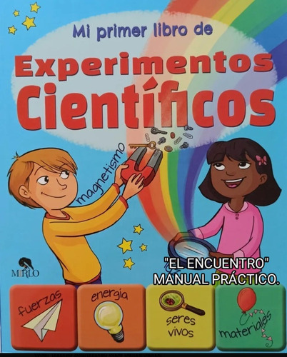 Mí Primer Libro De Experimentos Científicos/ Ilustrado 