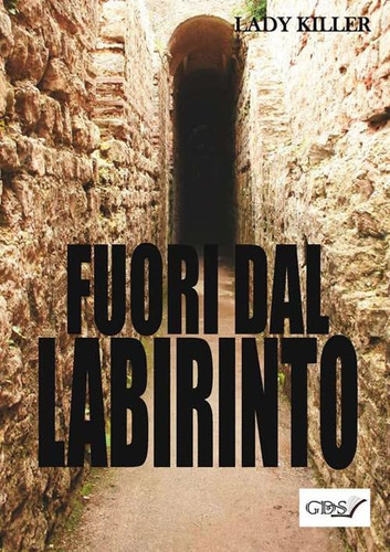 Libro: Fuori Dal Labirinto (italian Edition)
