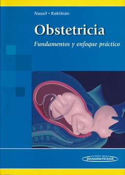 Obstetricia Fundamentos Y Enfoque Práctico - Nassif/  Keklik