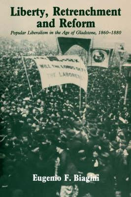 Libro Liberty, Retrenchment And Reform - Eugenio F. Biagini