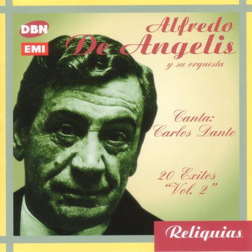 Canta Carlos Dante 20 Grandes Exitos 2 - De Angelis Alfredo