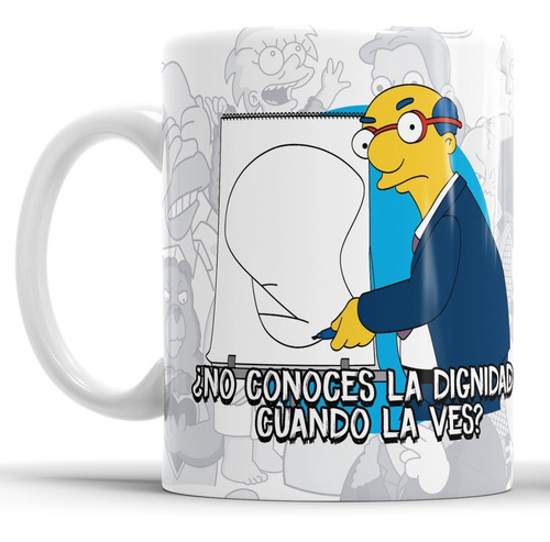 Taza Cerámica Los Simpson Conoces La Dignidad Cuando La Ves