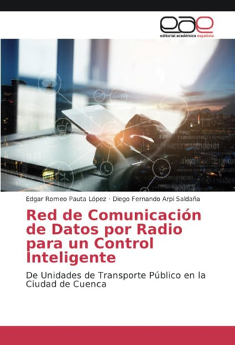 Libro: Red De Comunicación De Datos Por Radio Para Un Contro