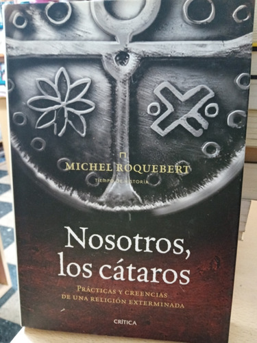 Nosotros Los Cataros - Roquebert - Usado - Critica - Td.