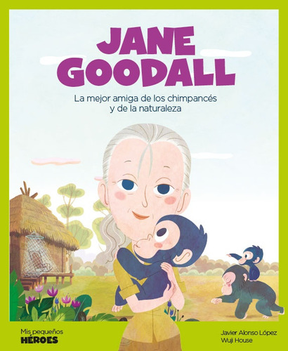 Jane Goodall - Alonso López, Javier