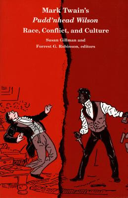 Libro Mark Twain's Pudd'nhead Wilson: Race, Conflict And ...