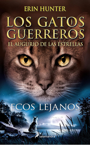 Libro: Ecos Lejanos Fading Echoes (los Gatos Guerreros: La N