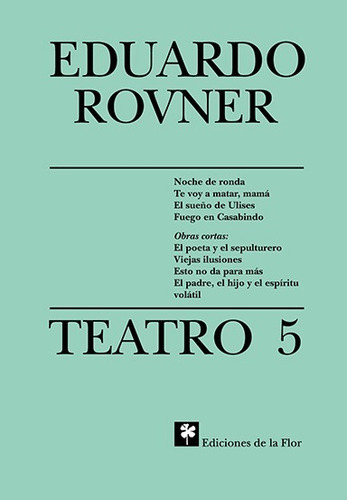 Imagen 1 de 1 de Teatro 5 Eduardo Rovner
