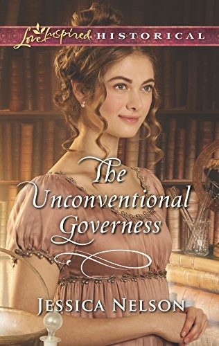 The Unconventional Governess (harlequin Love Inspired Histor