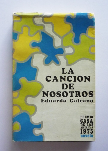 Eduardo Galeano - La Cancion De Nosotros 