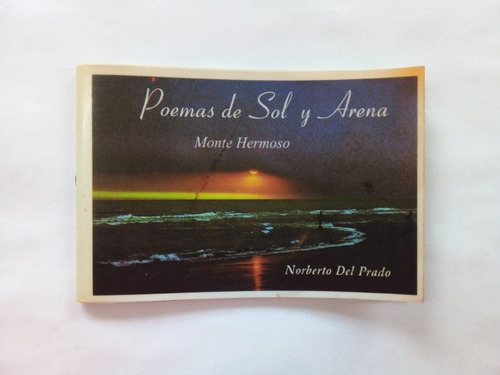 Poemas De Sol Y Arena - Del Prado - Municipalidad 2002 - U