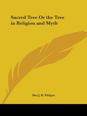 Libro Sacred Tree Or The Tree In Religion And Myth - Phil...