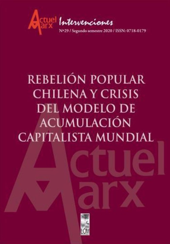 Rebelion Popular Chilena Y Crisis De La Acumulacion Mundial