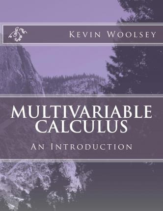 Libro Multivariable Calculus - Kevin Woolsey