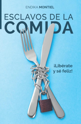 Libro Esclavos De La Comida