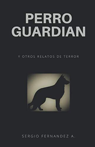 Perro Guardian: Y Otros Relatos