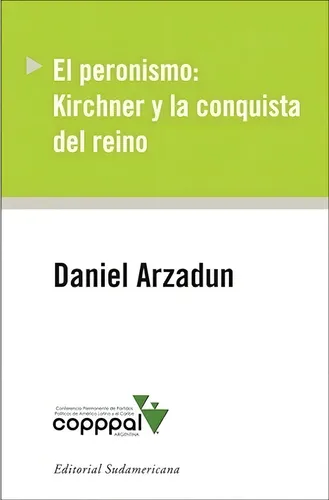 Peronismo Kirchner Y La Conquista Del Reino D Arzadun !