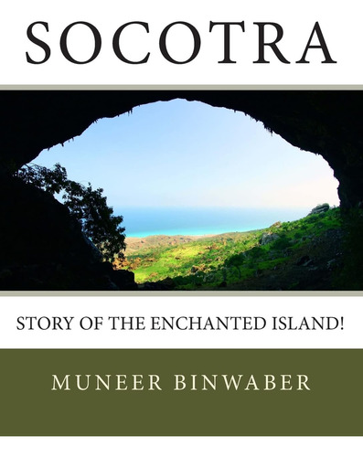 Libro:  Socotra: Story Of The Enchanted Island!