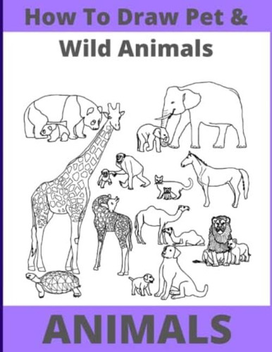 Libro: How To Draw Pet And Wild Animals: Easy Way With Fun S