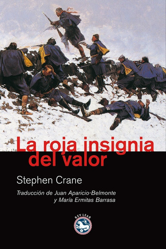 La roja insignia del valor, de Stephen Crane. Editorial Rey Lear (W), tapa blanda en español