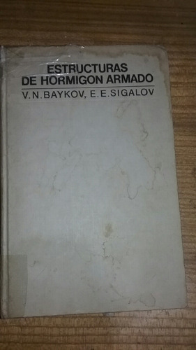 Estructuras De Hormigón Armado , Edit Mir, Baycov Y Sigalov