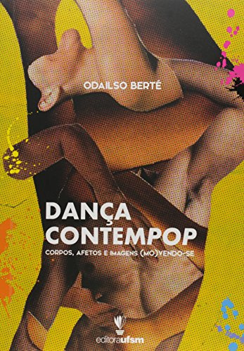 Libro Dança Contempop Corpos Afetos E Imagens ( Mo ) Vendo S