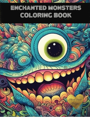 Libro: Enchanted Monsters Coloring Book: 50 Original And Uni