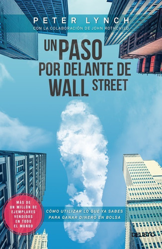Libro Un Paso Por Delante De Wall Street - Lynch, Peter