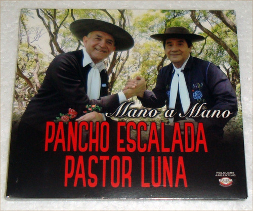 Pastor Luna Pancho Escalada Mano A Mano Cd Sellado / Kktus