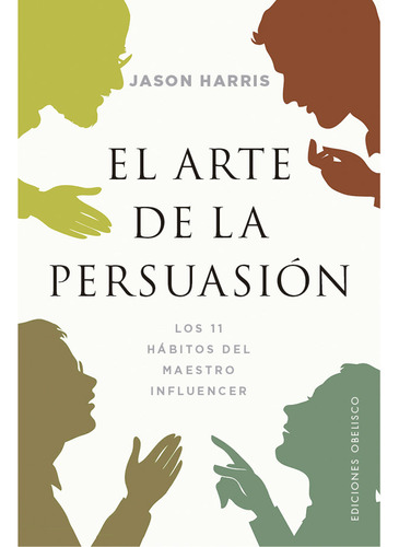 El Arte De La Persuasion ( Libro Original )