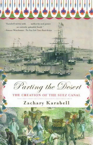 Parting The Desert, De Zachary Karabell. Editorial Random House Usa Inc, Tapa Blanda En Inglés