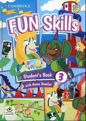 Fun Skills 3 - Student's Book W/home Booklet And Downloadabl