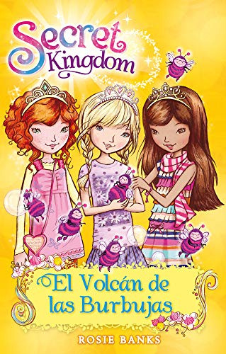 Libro Secret Kingdom 7 El Volcan De Las Burbujas De Rosie Ba