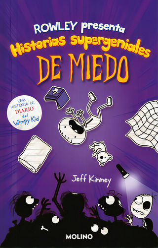 Diario De Rowley. Historias Supergeniales De Miedo / Rowley Jeffersons Awesome F Riendly Spooky S..., De Kinney, Jeff. Editorial Molino, Tapa Blanda En Español