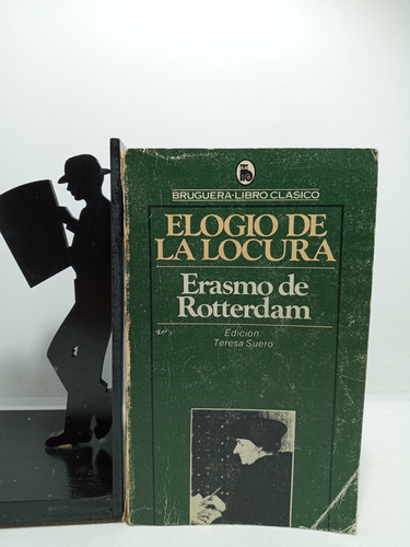 Elogio De La Locura - Rotterdam - Editorial Bruguera - Filos