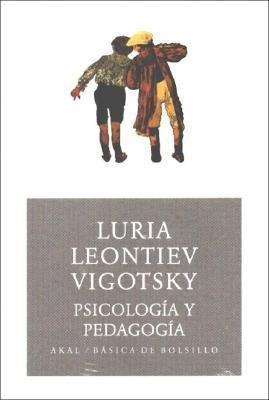 Psicologia Y Pedagogia - Legontiev Vigotsky, Luria