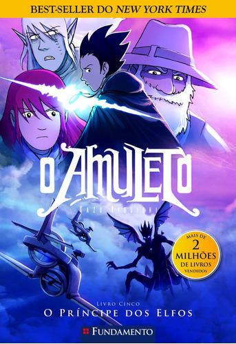 O Amuleto 05 - O Príncipe Dos Elfos - 2ª Edição: O Conselho De Estado No Brasil-império, De Kazu Kibuishi. Editorial Fundamento, Tapa Mole, Edición 3 En Português, 2010