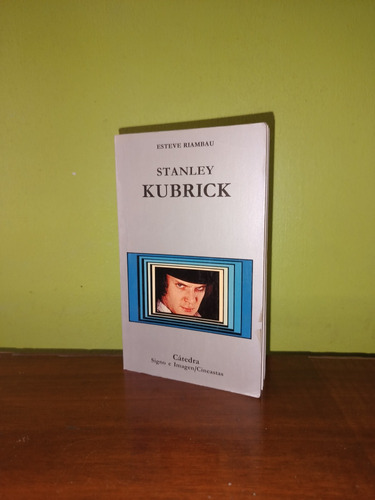 Libro, Stanley Kubrick - Esteve Riambau