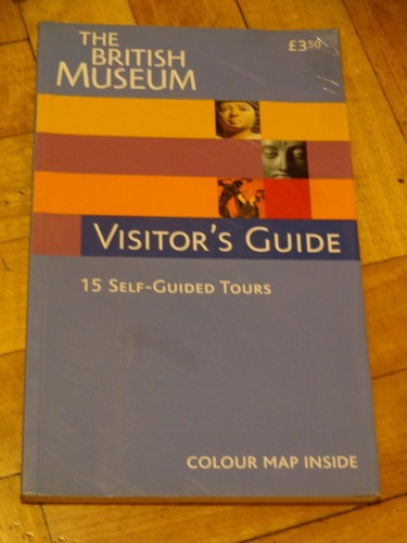 The British Museum. Visitor´s Guide. 15 Self-guided To&-.