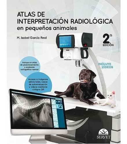 Atlas De Interpretacion Radiologica En Pequeãâos Animales (2., De Garcia Real, Maria Isabel. Editorial Servet, Tapa Dura En Español