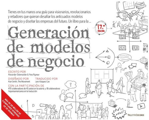 Generación de modelos de negocio, de A. Osterwalder. Editorial valletta, tapa blanda en español