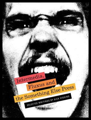 Libro Intermedia, Fluxus And The Something Else Press - S...