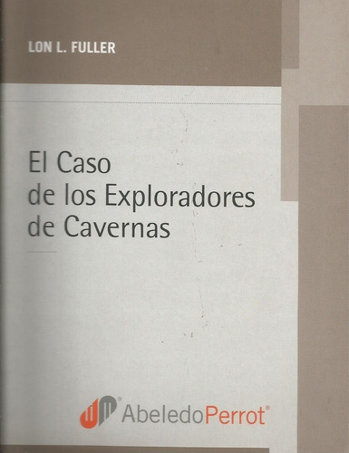 El Caso De Los Exploradores De Cavernas Fuller