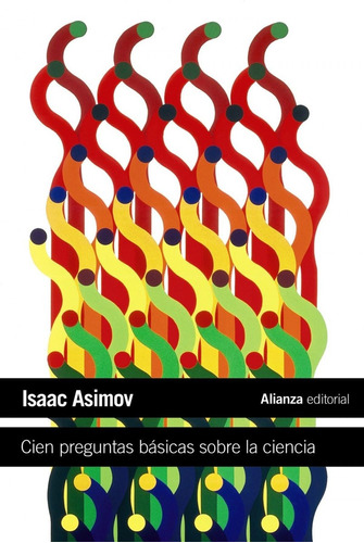 Libro: Cien Preguntas Básicas Sobre La Ciencia. Asimov, Isaa