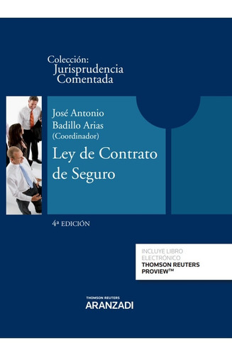 Ley De Contrato De Seguro: Jurisprudencia Comentada (papel +