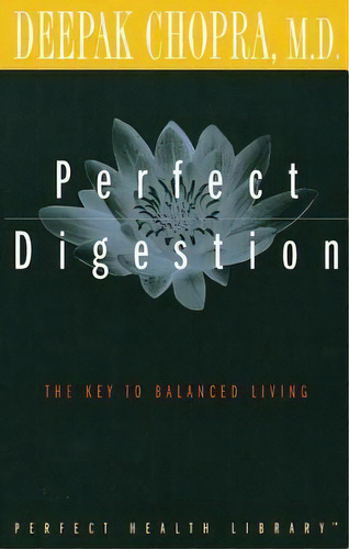 Perfect Digestion, De M D Deepak Chopra. Editorial Random House Usa Inc, Tapa Blanda En Inglés